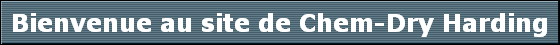 Bienvenue au site de Chem-Dry Harding